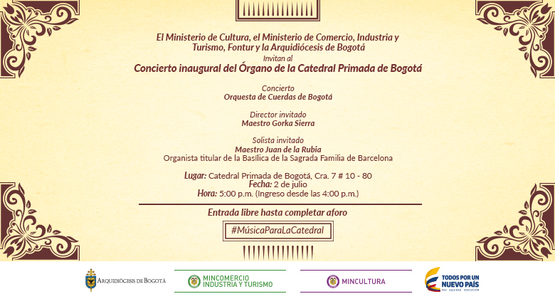 Concierto Inaugural del Órgano de la Catedral Primada de Bogotá