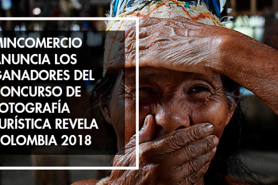 MinComercio anuncia los ganadores de concurso de fotografía turística Revela Colombia 2018